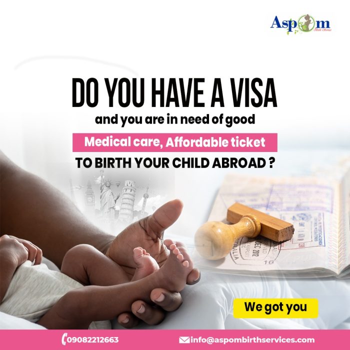 Do you have a visa and you are in need of good medical care, affordable ticket to birth your child abroad